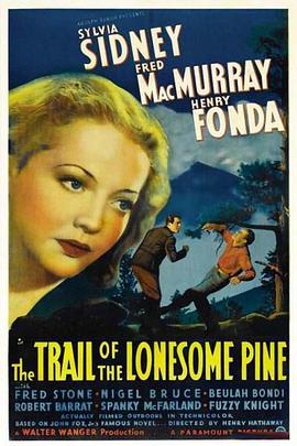 孤松林径 The Trail of the Lonesome Pine.1936 字幕下载