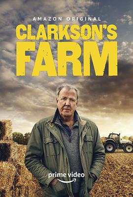 克拉克森的农场 第一季 Clarkson's Farm Season 1.2021 字幕下载
