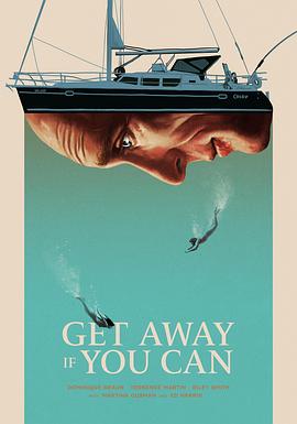 如果你能离开就离开 Get Away If You Can.2022 字幕下载