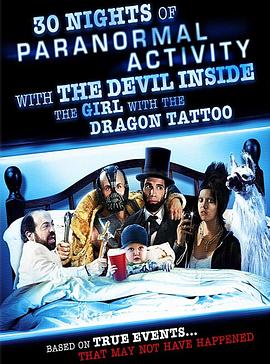 龙纹身的女鬼入镜 30 Nights of Paranormal Activity with the Devil Inside the Girl with the Dragon Tattoo.2013 字幕下载