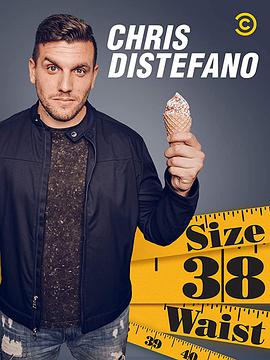 Chris Destefano: Size 38 Waist .2019 字幕下载