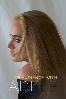 An Audience with Adele .2021 字幕下载