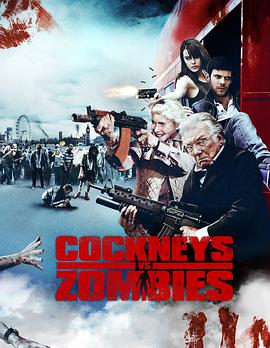伦敦佬对抗活死人 Cockneys vs Zombies.2012 字幕下载