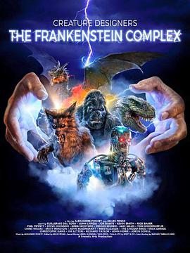 创意设计者：弗兰肯斯坦情结 Le complexe de Frankenstein.2015 字幕下载