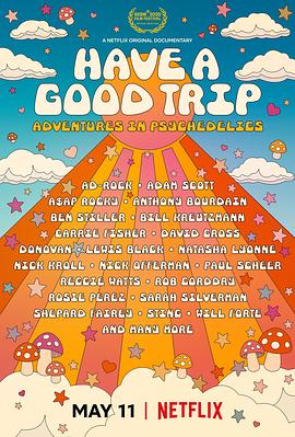 一路顺疯：迷幻趣事 Have a Good Trip: Adventures in Psychedelics.2020 字幕下载