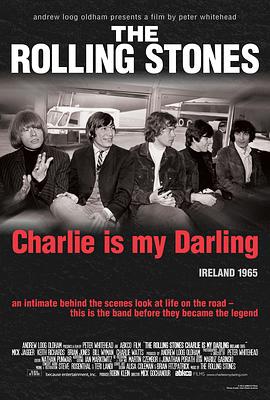 滚石乐队1965 The Rolling Stones: Charlie Is My Darling - Ireland 1965.2012 字幕下载