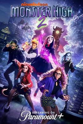 怪物高中2 Monster High the Movie Sequel.2023 字幕下载