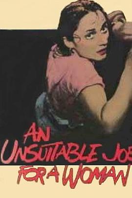 一份不适合女人的工作 An Unsuitable Job for a Woman.1982 字幕下载