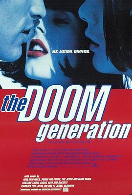 玩尽末世纪 The Doom Generation.1995 字幕下载
