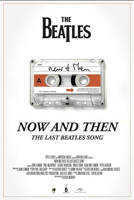 Now and Then, the Last Beatles Song .2023 字幕下载