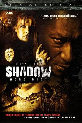 死亡暴动 Shadow Dead Riot.2005 字幕下载