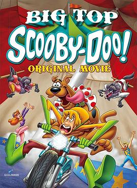 史酷比之最高危机 Big Top Scooby-Doo!.2012 字幕下载