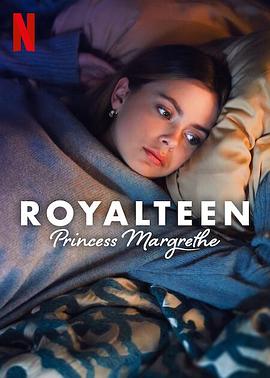 青春皇家恋曲：玛格丽特公主 Royalteen: Princess Margrethe.2023 字幕下载