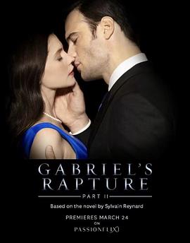 加百列的狂喜2 Gabriel's Rapture: Part Two.2022 字幕下载