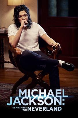 迈克尔·杰克逊：寻访梦幻岛 Michael Jackson: Searching for Neverland.2017 字幕下载