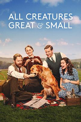 万物生灵 第四季 All Creatures Great and Small Season 4.2023 字幕下载
