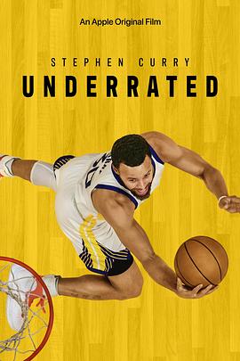 斯蒂芬·库里：不容小觑 Stephen Curry: Underrated.2023 字幕下载