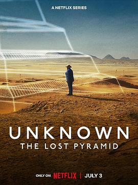 地球未知档案：失落的金字塔 Unknown: The Lost Pyramid.2023 字幕下载