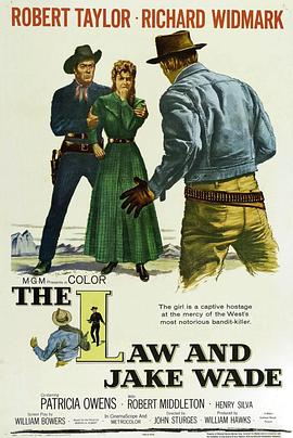 龙吟虎啸 The Law and Jake Wade.1958 字幕下载