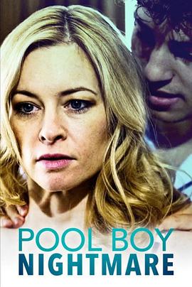 坏男孩的噩梦 Poolboy Nightmare.2020 字幕下载