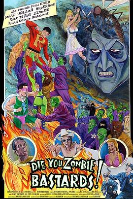 干死僵尸杂种 Die You Zombie Bastards!.2005 字幕下载
