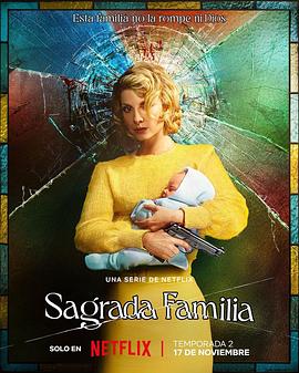 神圣之家 第二季 Sagrada Familia Season 2.2023 字幕下载