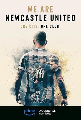 我们是纽卡斯尔联队 We Are Newcastle United Season 1.2023 字幕下载