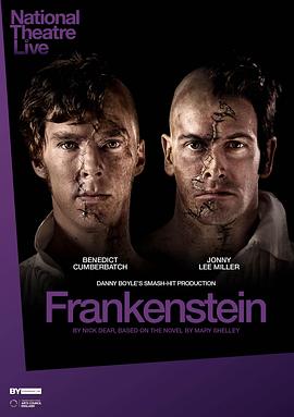 弗兰肯斯坦 National Theatre Live: Frankenstein.2011 字幕下载