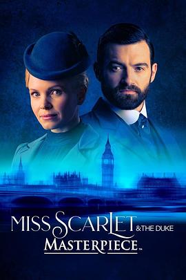 斯嘉丽小姐和公爵 第三季 Miss Scarlet and The Duke Season 3.2023 字幕下载