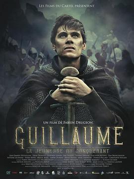 征服者威廉 Guillaume, la jeunesse du conquérant.2015 字幕下载