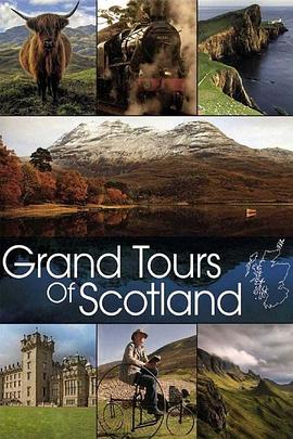 苏格兰的伟大之旅 第二季 BBC Grand Tours of Scotland Season 2.2012 字幕下载