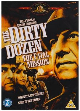 决死突击队:终极任务 The Dirty Dozen: The Fatal Mission.1988 字幕下载