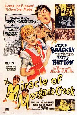 摩根河的奇迹 The Miracle of Morgan's Creek.1944 字幕下载