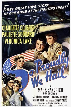 骄傲欢呼 So Proudly We Hail!.1943 字幕下载