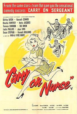 Carry On系列之护士也疯狂 Carry on Nurse.1959 字幕下载