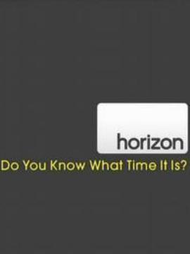 BBC 地平线系列：时空谜团 BBC Horizon : Do You Know What Time It Is?.2008 字幕下载