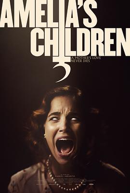 艾米利亚的孩子 Amelia's Children.2023 字幕下载