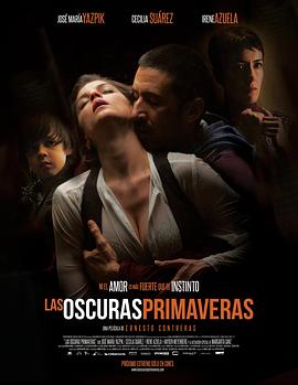 黑暗的春天 Las oscuras primaveras.2014 字幕下载