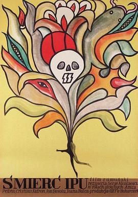伊普之死 Atunci i-am condamnat pe toţi la moarte.1972 字幕下载