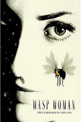 黄蜂女 The Wasp Woman.1995 字幕下载