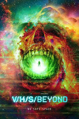 致命录像带：超越 V/H/S/Beyond.2024 字幕下载