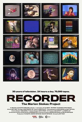 疯狂秘录：玛丽恩之真相全揭计划 Recorder: The Marion Stokes Project.2019 字幕下载