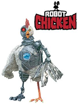 机器肉鸡 第十一季 Robot Chicken Season 11.2021 字幕下载