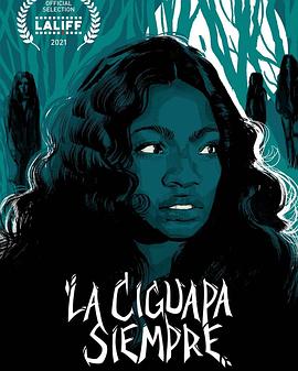La Ciguapa Siempre .2021 字幕下载