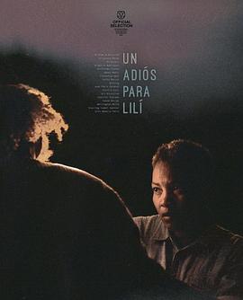 Un adiós para Lilí .2023 字幕下载