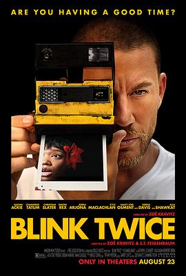 求救眨眨眼 Blink Twice.2024 字幕下载