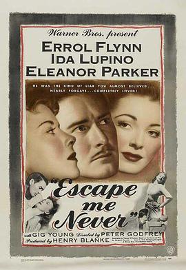 永不放弃 Escape Me Never.1947 字幕下载