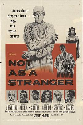 明月冰心照杏林 Not as a Stranger.1955 字幕下载