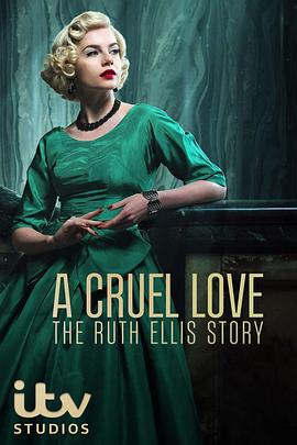 鲁丝 A Cruel Love: The Ruth Ellis Story.2024 字幕下载