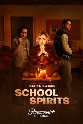 校园怪灵 第一季 School Spirits Season 1.2023 字幕下载
